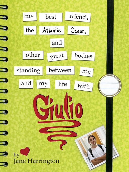 Title details for My Best Friend, the Atlantic Ocean, and Other Great Bodies Standing Between Me and My Life with Giulio by Jane Harrington - Available